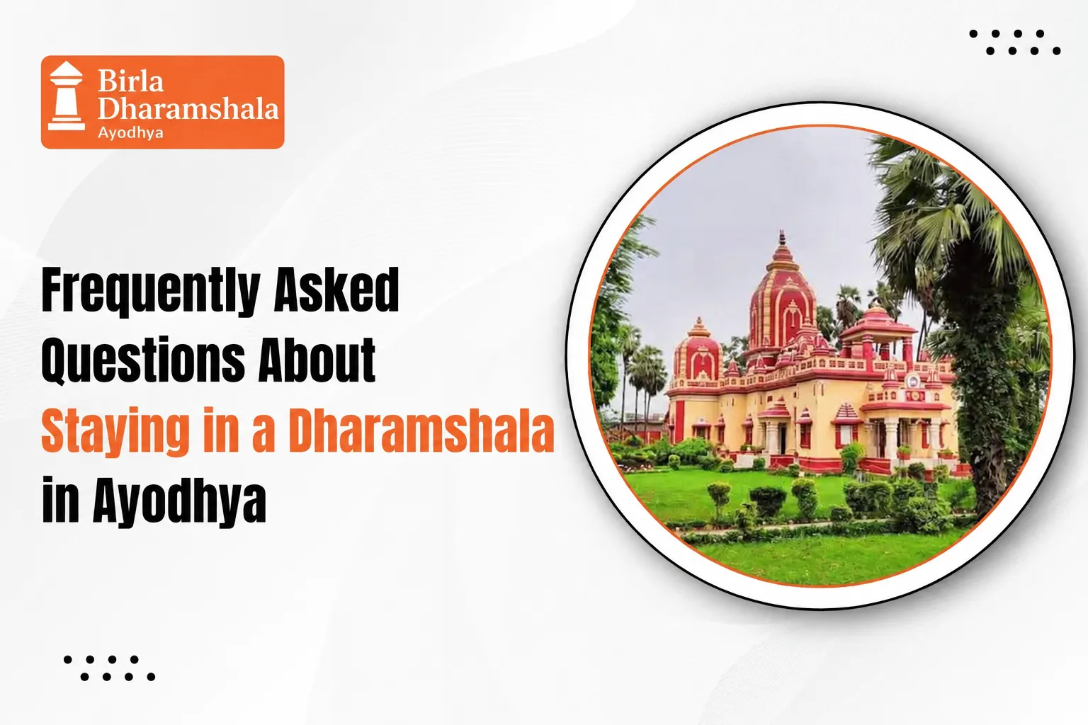 Frequently Asked Questions About Staying in a Dharamshala in Ayodhya